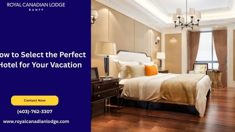 How to Choose the Right Hotel for Your Trip?