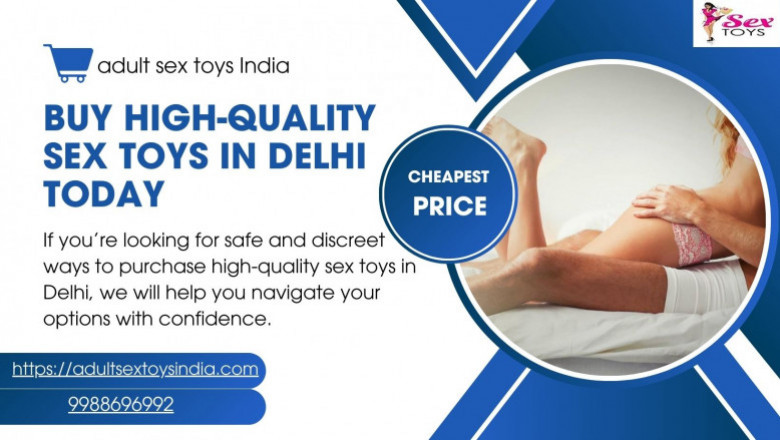 Discover the Best Sex Toys in Delhi for Men and Women 9988696992