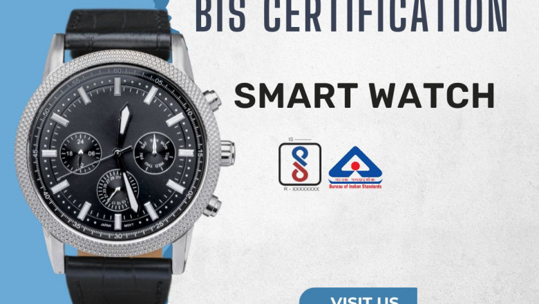 How EVTL India Simplifies BIS Certification for Smartwatches