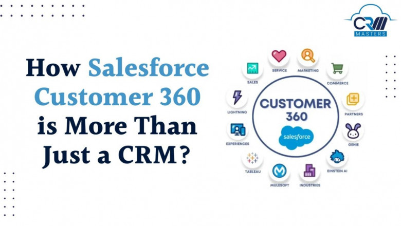 What is Salesforce Customer 360 and How It is More Than Just a CRM?