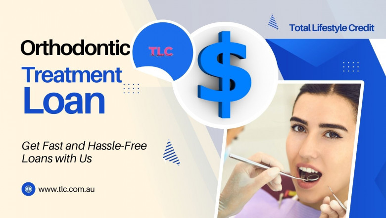 Orthodontic Treatment Loan