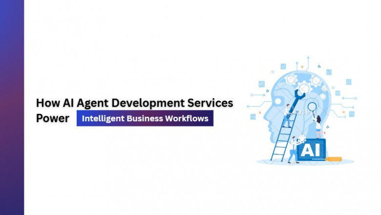 How AI Agent Development Services Power Intelligent Business Workflows