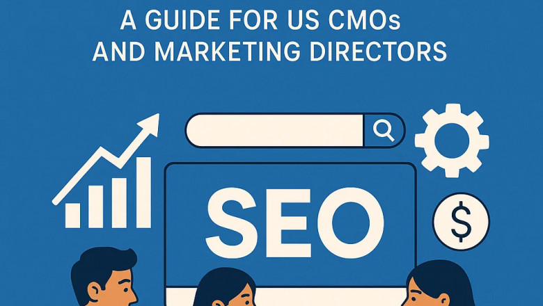 How to vet and scale with Indian SEO partners: A guide for US CMOs and marketing directors