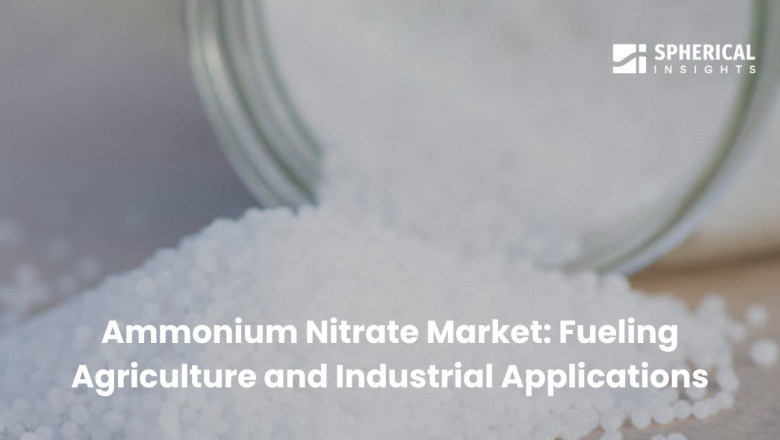 Ammonium Nitrate Market: Fueling Agriculture and Industrial Applications