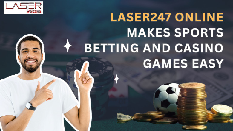 Laser247 Online Makes Sports Bettng and Casno Games Easy