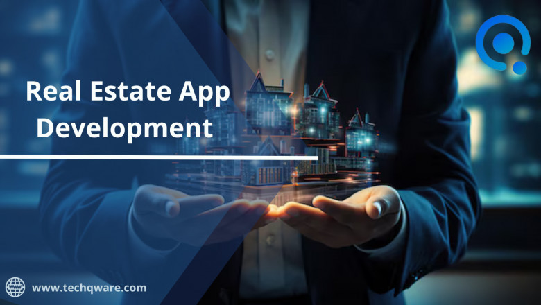 Real Estate App Development Company - Trends Analysis and Opportunities