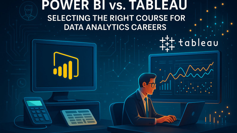 Power BI vs. Tableau: Selecting the Right Course for Data Analytics Careers