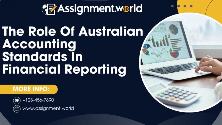 The Role Of Australian Accounting Standards In Financial Reporting