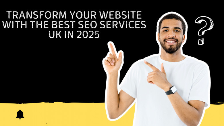 Transform Your Website with the Best SEO Services UK in 2025