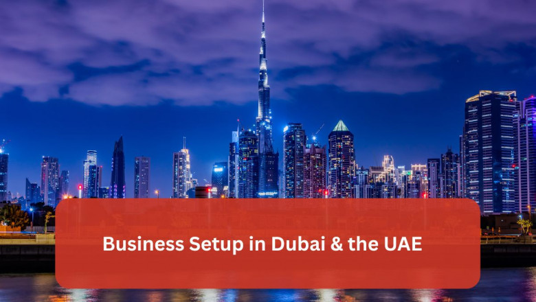 Business Setup in Dubai & the UAE