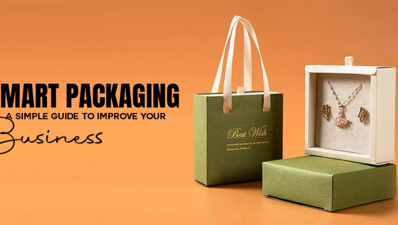 Smart Packaging: A Simple Guide to Improve Your Business
