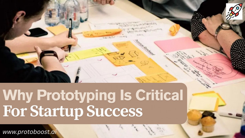 Why Prototyping Is Critical for Startup Success