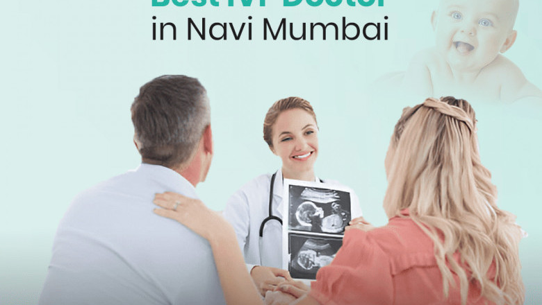 Advanced IVF Care with the Best Doctor in Navi Mumbai