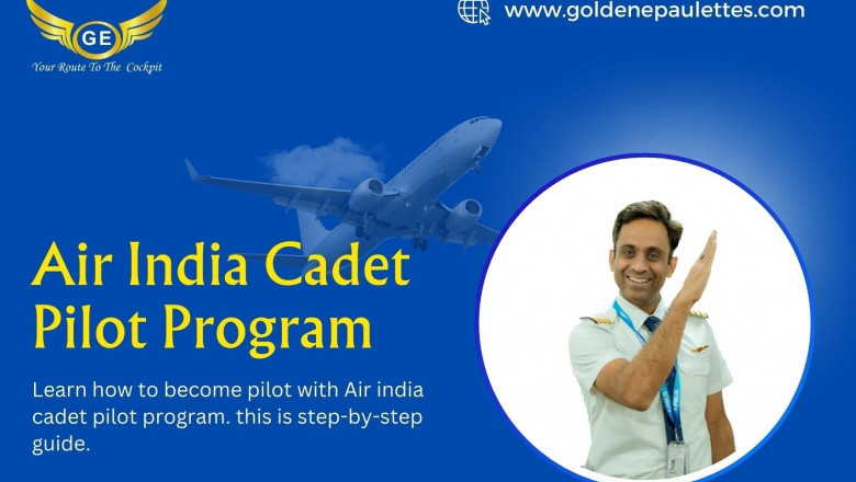 What is the selection process for the Air India Cadet Pilot Program?