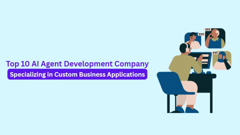 Top 10 AI Agent Development Company Specializing in Custom Business Applications