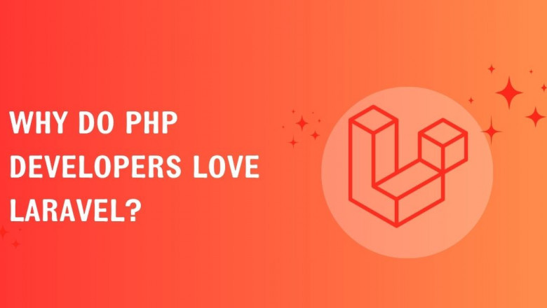 Why Do PHP Developers Love Laravel?