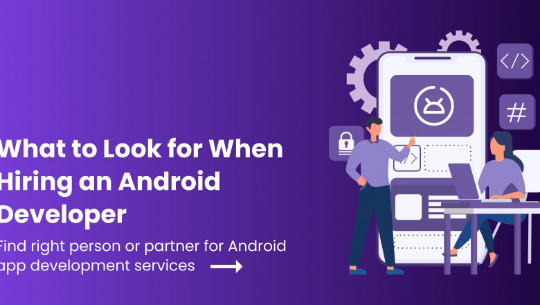 What to Look for When Hiring an Android Developer in 2025